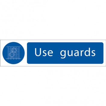 Draper 73102 - 'Use Guards' Mandatory Sign